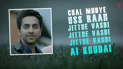 LYRICAL 'Mitti Di Khushboo' Full Song with LYRICS  Ayushmann Khurrana