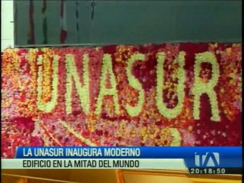 Unasur inauguró su sede en la Mitad del Mundo