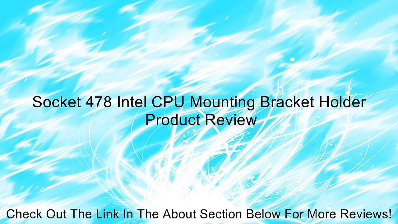 Socket 478 Intel CPU Mounting Bracket Holder Review