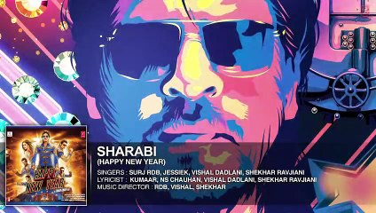 Official Full Sharabi Audio HD Song  |Happy New Year | Shah Rukh Khan| Deepika Padukone|