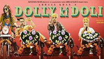 Dolly Ki Doli Second Motion Poster Out ! Doli Ke Deewane