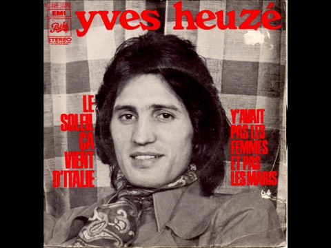 Yves Heuzé Le soleil ça vient d'Italie (1972)