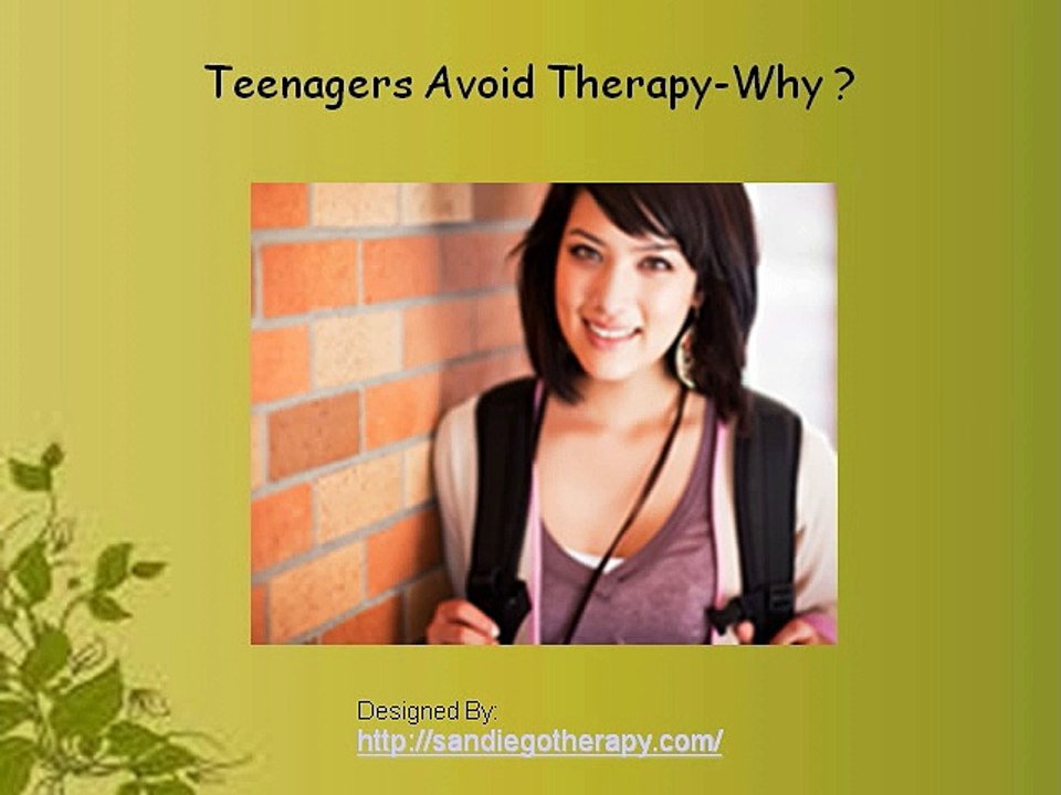 Teenagers Avoid Therapy-Why?