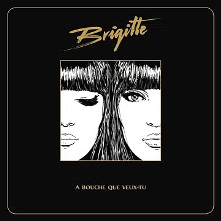 Brigitte - À bouche que veux-tu ♫ Download Free ♫