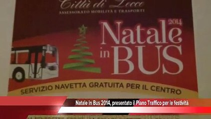 Natale in Bus 2014, presentato il Piano Traffico per le festività