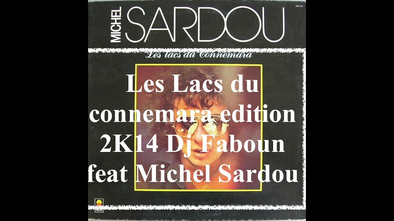 Les Lacs du Connemara 2K14 Dj Faboun feat Michel Sardou INSTRU