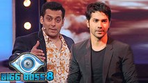 Varun Dhawan On Salman Khan's Bigg Boss 8 | Badlapur PROMOTION