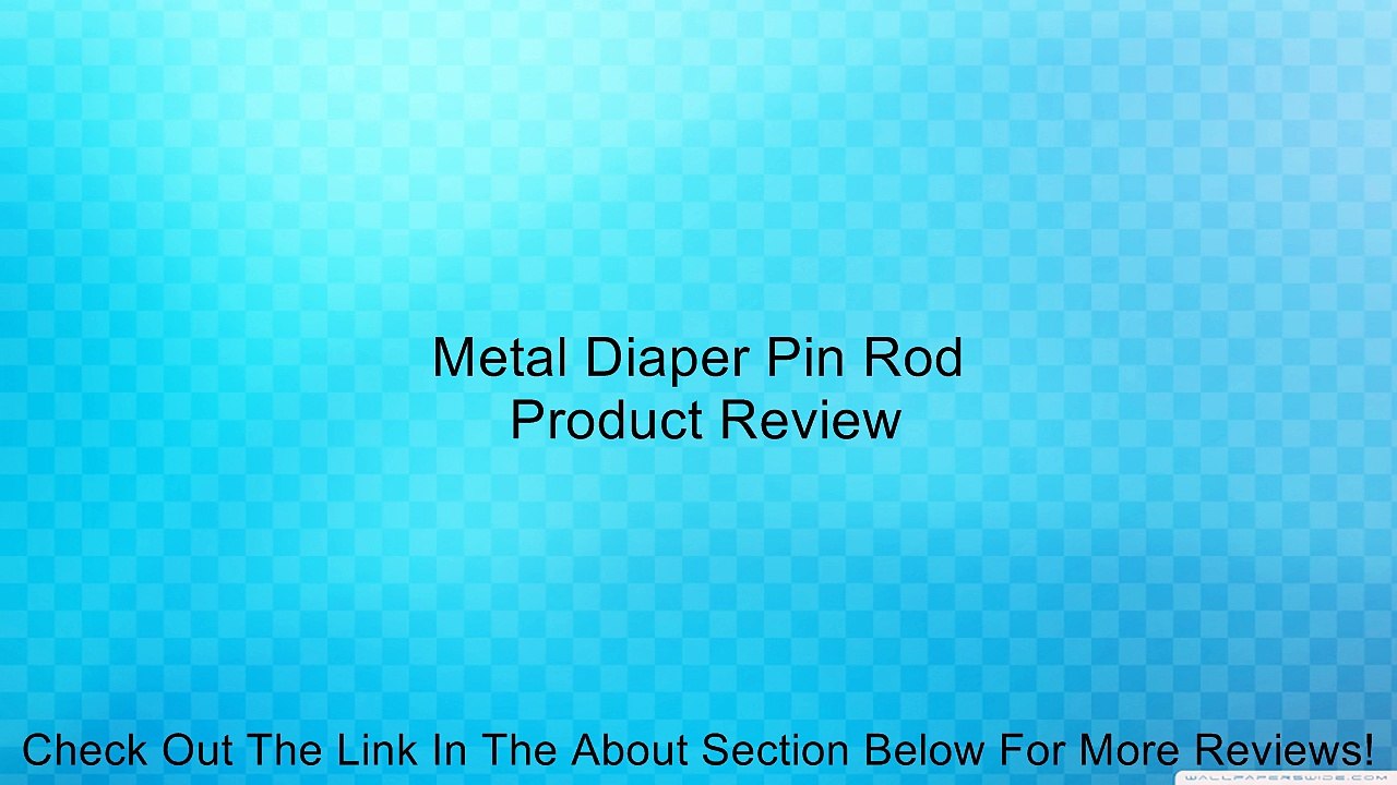 Metal Diaper Pin Rod Review