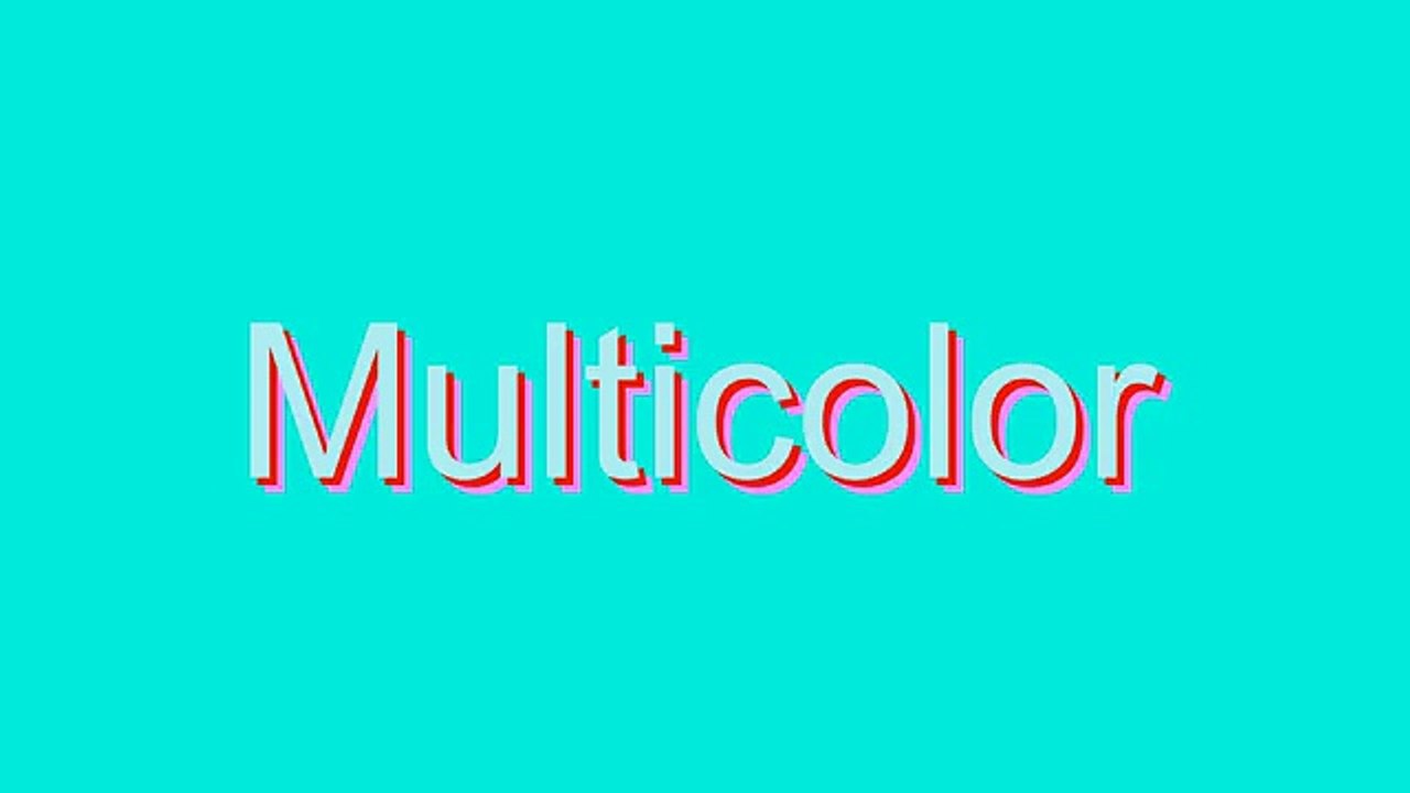 How to Pronounce Multicolor
