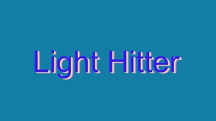 Master the Correct Pronunciation of 'Light Hitter' 🎯