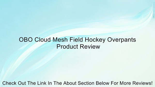 OBO Cloud Mesh Field Hockey Overpants Review