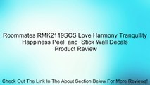 Roommates RMK2119SCS Love Harmony Tranquility Happiness Peel  and  Stick Wall Decals Review