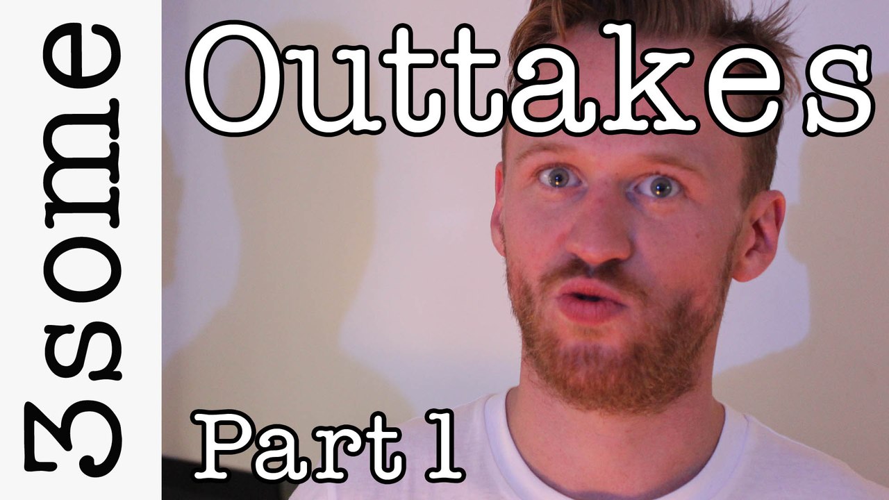 3some The Outtakes Part 1 - Horror Special and Extras Blooper Reel