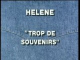 HELENE TROP DE SOUVENIRS