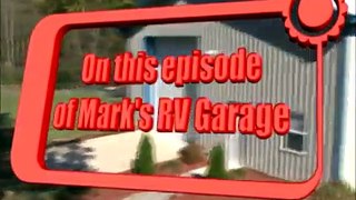 Marks RV Garage Internet TV Show Preview by RV Education 101®