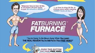 Fat Burning Furnace Review