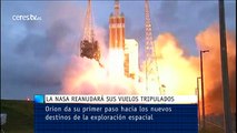 Orion da su primer paso hacia los nuevos destinos de la exploración espacial