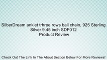 SilberDream anklet trhree rows ball chain, 925 Sterling Silver 9.45 inch SDF012 Review