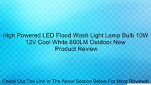 High Powered LED Flood Wash Light Lamp Bulb 10W 12V Cool White 800LM Outdoor New Review