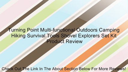 Turning Point Multi-functional Outdoors Camping Hiking Survival Tools Shovel Explorers Set Kit Review