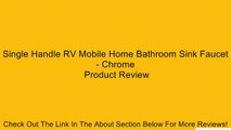 Single Handle RV Mobile Home Bathroom Sink Faucet - Chrome Review