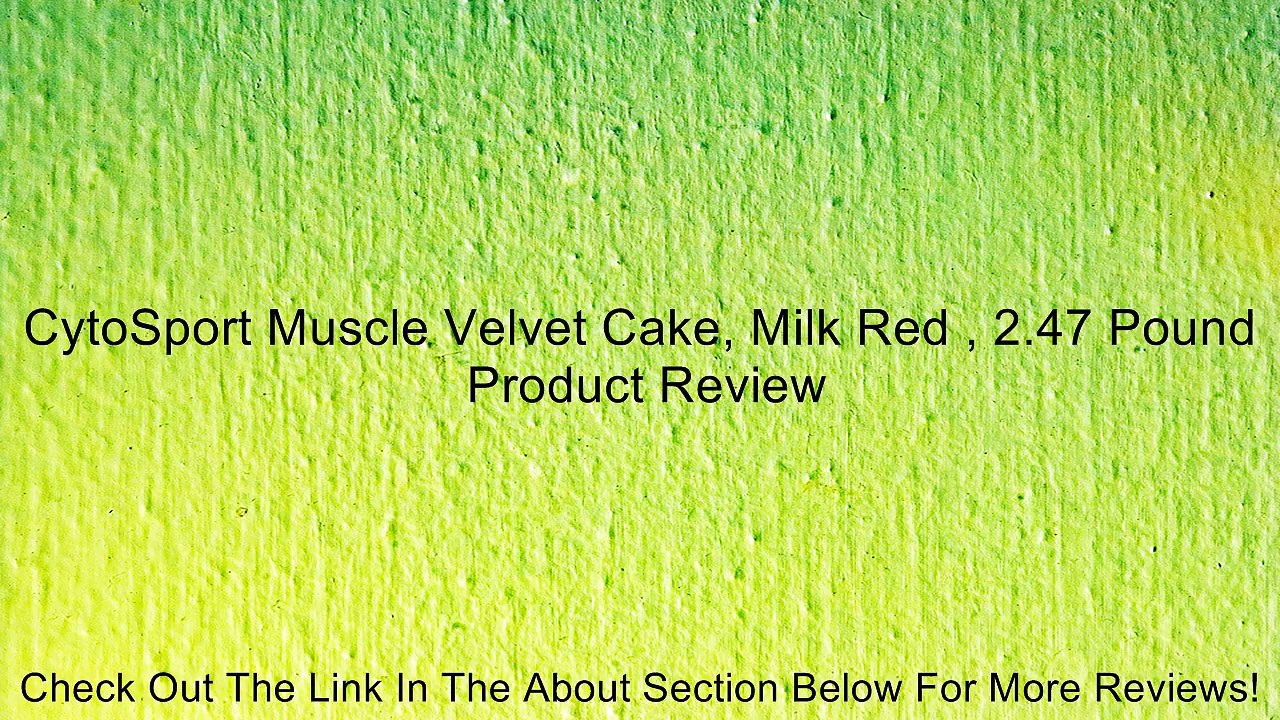 CytoSport Muscle Velvet Cake, Milk Red , 2.47 Pound Review