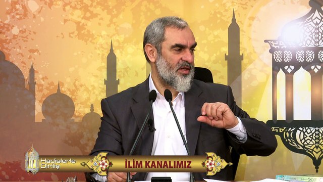 64) Hadislerle Diriliş - İLİM KANALIMIZ - Nureddin Yıldız - Sosyal Doku Vakfı