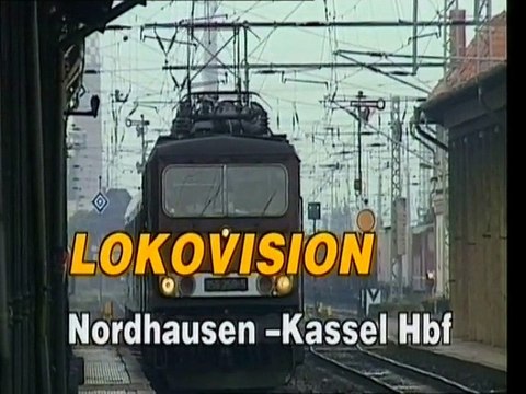 LOKOVISION CLASSIC Nordhausen-Kassel Hbf