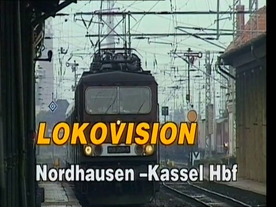 LOKOVISION CLASSIC Nordhausen-Kassel Hbf