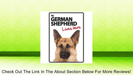 Magnet & Steel German Shepherd Lives Here Plastic Sign Review
