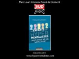 HYPERMENTALISTES : Interview de Pascal de Clermont sur SUD radio au sujet de 