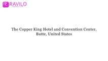 The Copper King Hotel and Convention Center, Butte, United States
