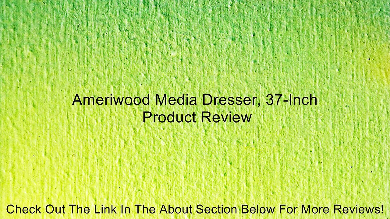 Ameriwood Media Dresser, 37-Inch Review