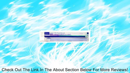 C.E.T. Single Ended Pet Toothbrush Review