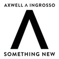 Axwell Ingrosso - Something New ♫ Free Download Link ♫