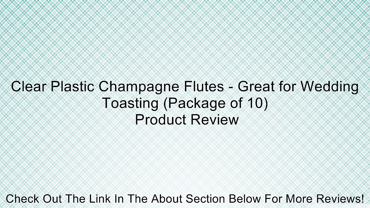 Clear Plastic Champagne Flutes - Great for Wedding Toasting (Package of 10) Review