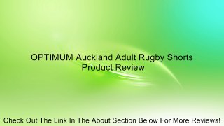 OPTIMUM Auckland Adult Rugby Shorts Review