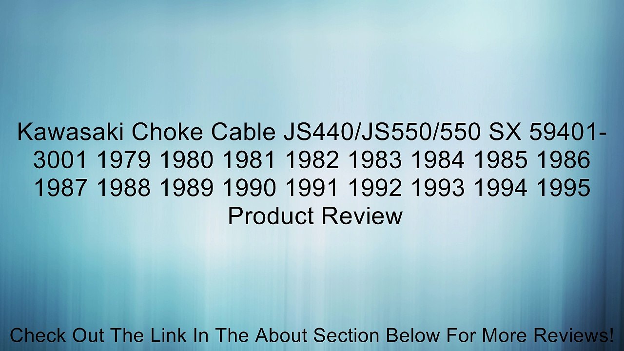 Kawasaki Choke Cable JS440/JS550/550 SX 59401-3001 1979 1980 1981 1982 1983 1984 1985 1986 1987 1988 1989 1990 1991 1992 1993 1994 1995 Review