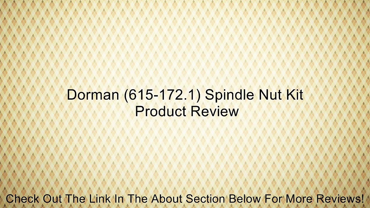 Dorman (615-172.1) Spindle Nut Kit Review