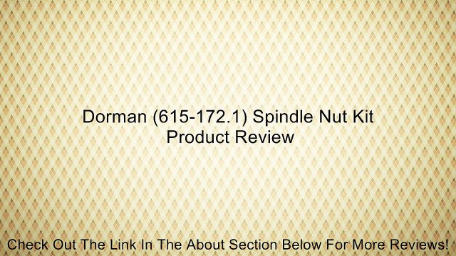 Dorman (615-172.1) Spindle Nut Kit Review