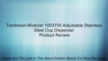 Tomlinson-Modular 1003700 Adjustable Stainless Steel Cup Dispenser Review