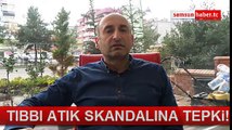 Samsun'daki Tıbbı Atık Skandalına Tepki