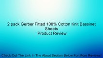 2 pack Gerber Fitted 100% Cotton Knit Bassinet Sheets Review