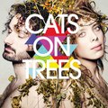 Cats On Trees - Sirens Call ♫ ddl ♫