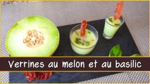 Recette des verrines au melon et au basilic