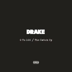 Drake - 0 To 100 / The Catch Up ♫ Free Download Link ♫