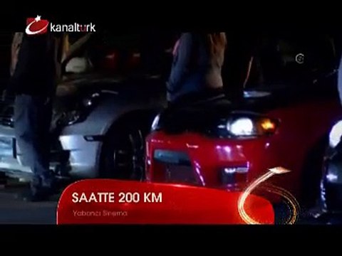 SAATTE 200 KM 9 Aralık Salı akşamı saat 21.45'te Kanaltürk Sinema Kuşağında!