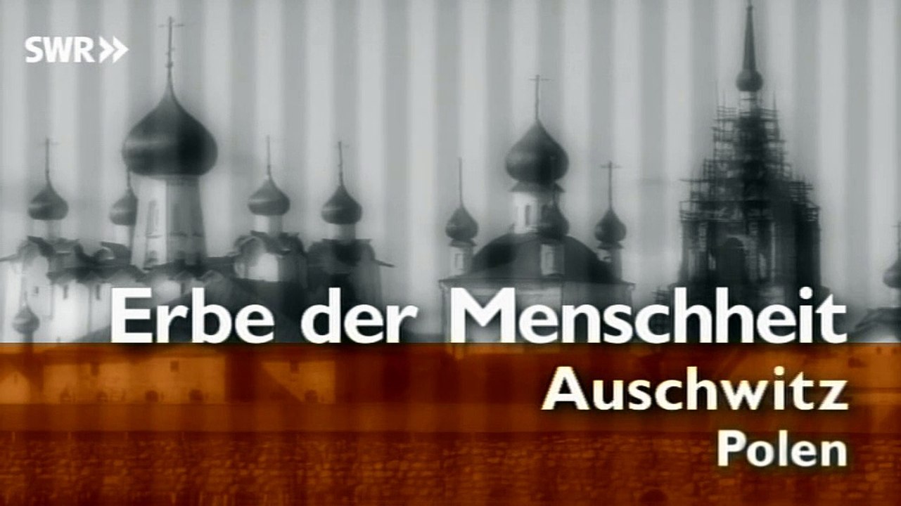 Schaetze der Welt E182 - Auschwitz, Polen