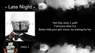 Late Night - Trey Songz ft. Juicy J (Lyrics)