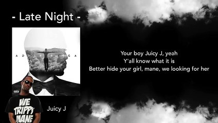 Late Night - Trey Songz ft. Juicy J (Lyrics)